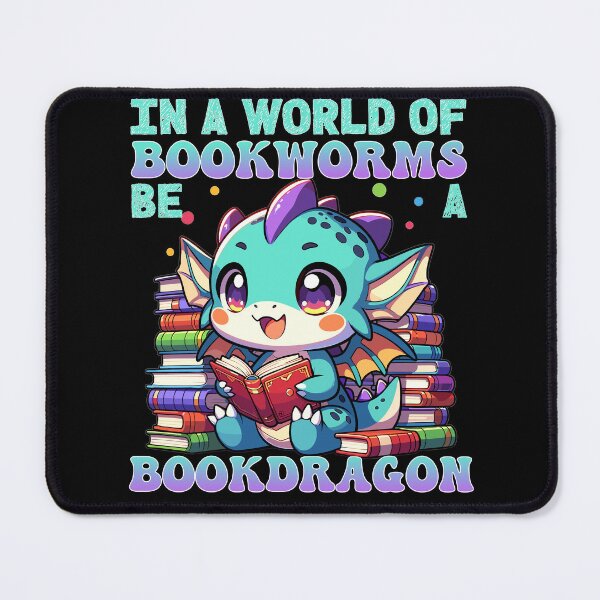 Item preview, In A World Of Bookworms, Be A Bookdragon, Cute Bookdragon designed and sold by mamahellfire31.