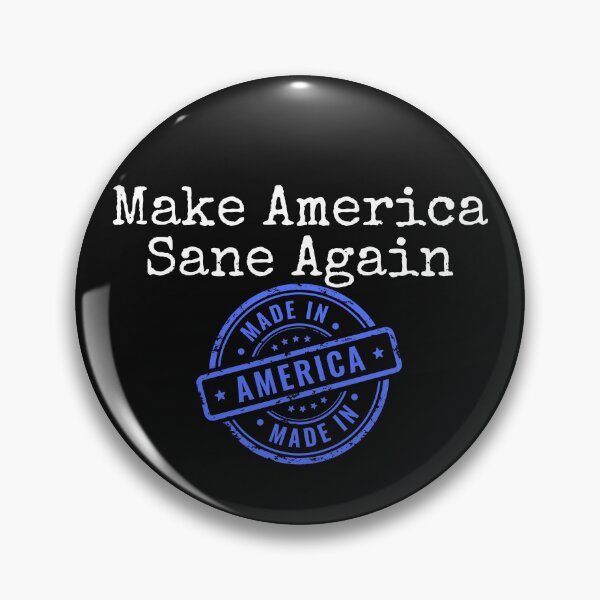 Item preview, Make America Sane Again Democratic Political Design designed and sold by EarthArtDesigns.