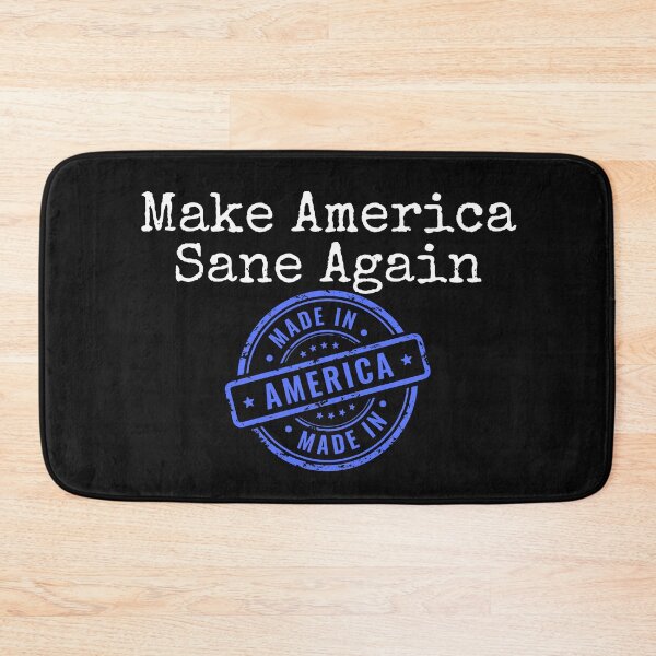 Item preview, Make America Sane Again Democratic Political Design designed and sold by EarthArtDesigns.