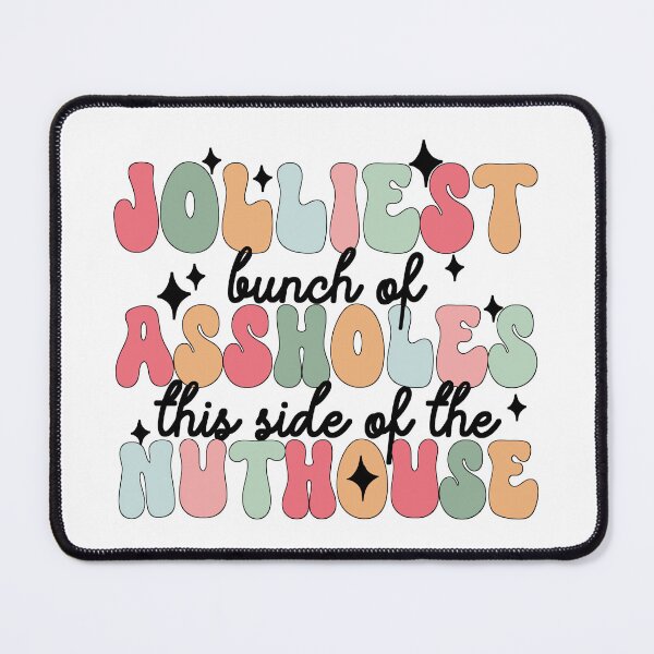 Item preview, Jolliest Bunch of A-holes designed and sold by Imaginarium Design.