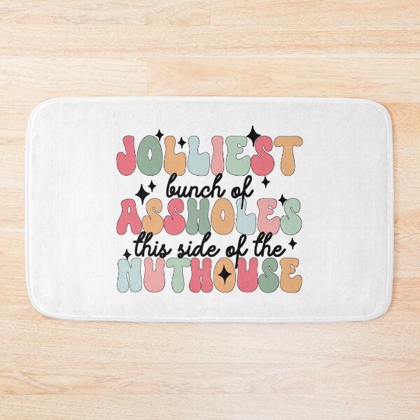 Item preview, Jolliest Bunch of A-holes designed and sold by Imaginarium Design.