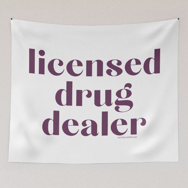 Item preview, Licensed Drug Dealer. v13 | @lilsboobthangs designed and sold by lilsboobthangs.