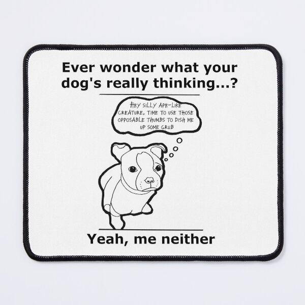 Item preview, A Dog's Thoughts designed and sold by FunTymeDesigns.