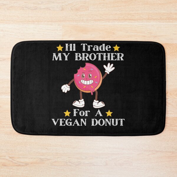 Item preview, I'll Trade My Brother For a Vegan Donut Funny Sibling designed and sold by MagicSD Designs.