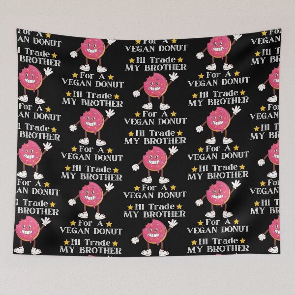 Item preview, I'll Trade My Brother For a Vegan Donut Funny Sibling designed and sold by MagicSD Designs.