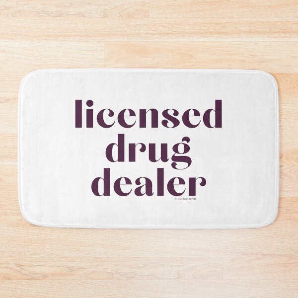 Item preview, Licensed Drug Dealer. v17 | @lilsboobthangs designed and sold by lilsboobthangs.
