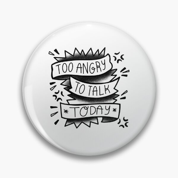 Item preview, Tattoo style TOO ANGRY TO TALK TODAY designed and sold by jazzydevil.
