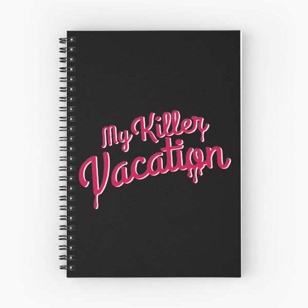 Item preview, My Killer Vacation designed and sold by baileyyfaith.