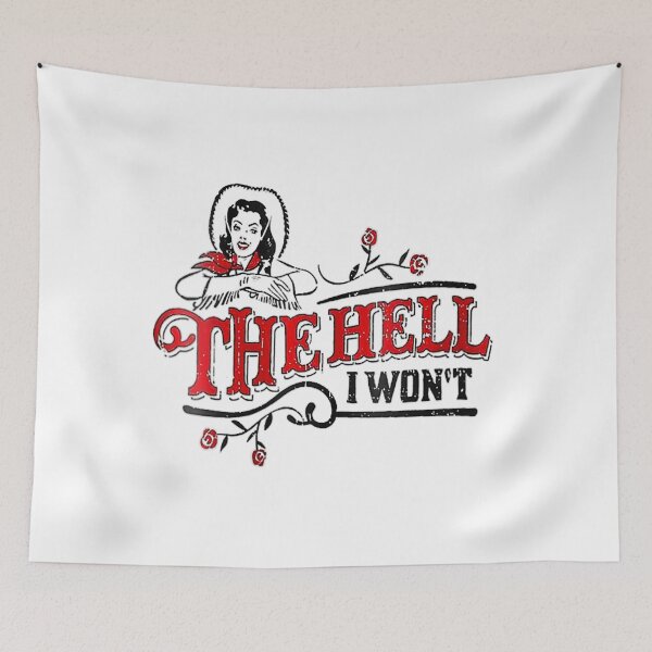 Item preview, The Hell I Wont designed and sold by PureHeaven ⭐⭐⭐⭐⭐.