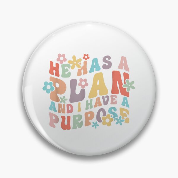 Item preview, He Has A Plan And I Have A Purpose designed and sold by PureHeaven ⭐⭐⭐⭐⭐.