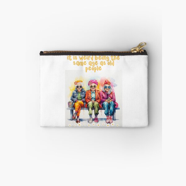 Item preview, It is weird to be the same age as old people designed and sold by Inkaput.