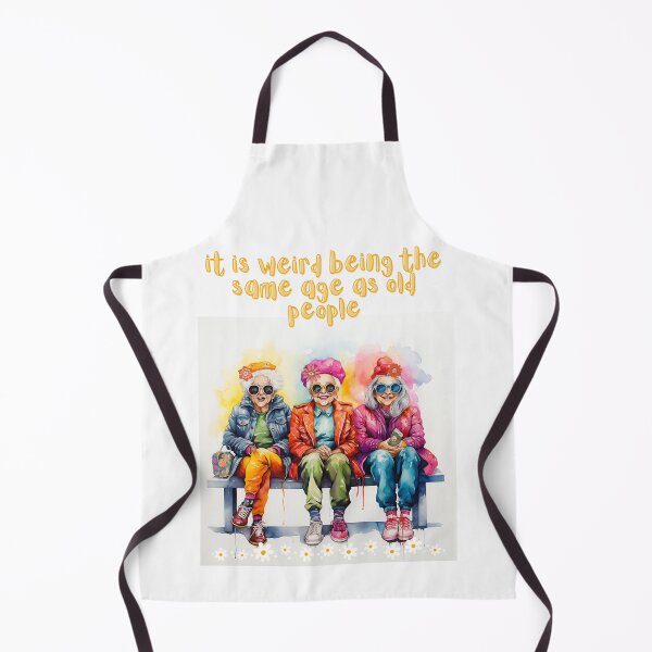 Item preview, It is weird to be the same age as old people designed and sold by Inkaput.