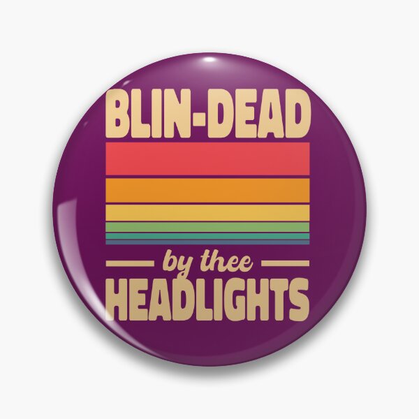 Item preview, Blin-dead by thee Headlights designed and sold by MapleTArts.