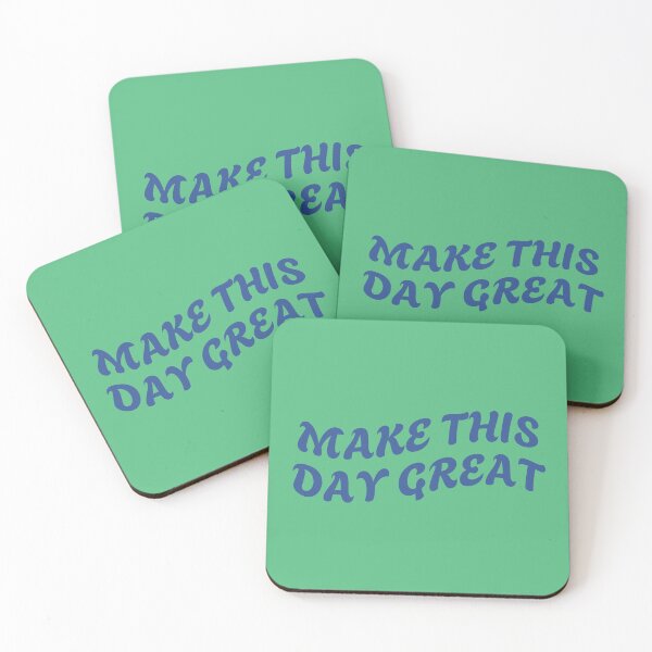 Item preview, make this day great designed and sold by KOKOTART.