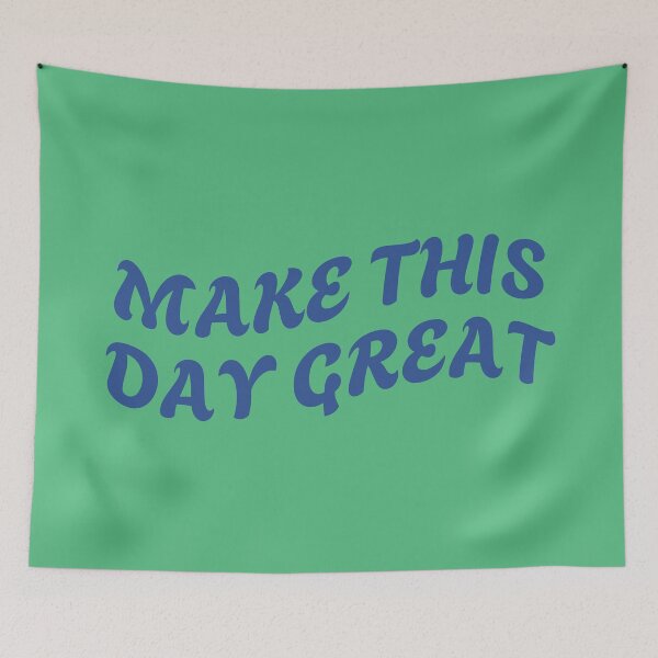 Item preview, make this day great designed and sold by KOKOTART.