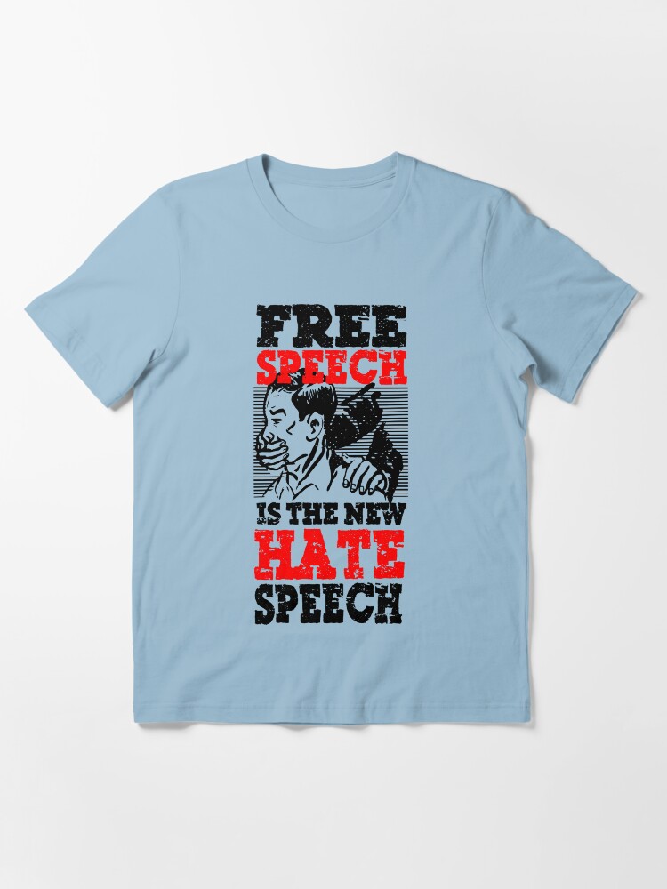Hate speech is free speech shirt Clearance