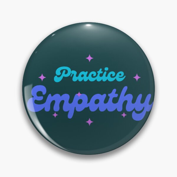 Item preview, Practice Empathy designed and sold by TheLonelyCheese.