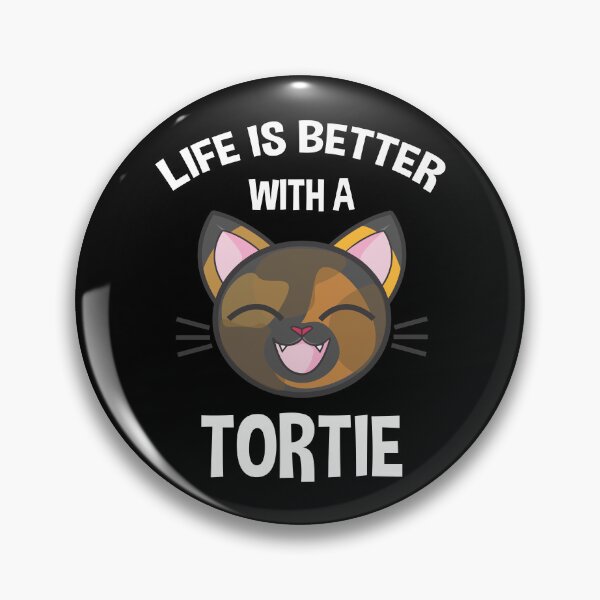 Item preview, Life Is Better With A Tortie designed and sold by Cat Lady Designs.