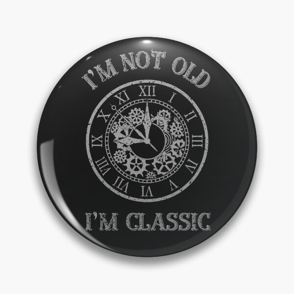 Item preview, I'm Not Old I'm Classic Funny Clock Graphic designed and sold by TeeGrafi.