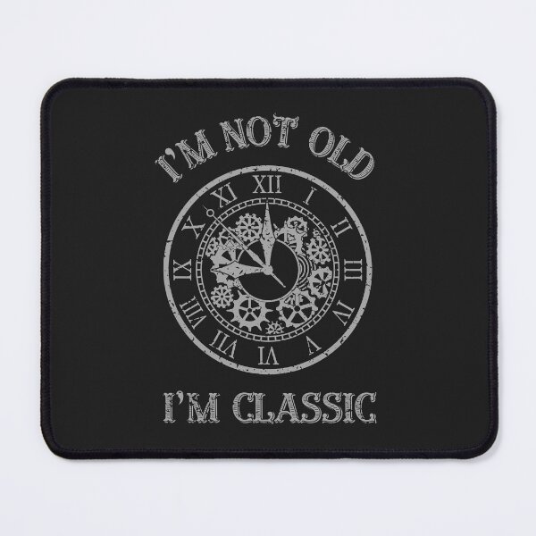 Item preview, I'm Not Old I'm Classic Funny Clock Graphic designed and sold by TeeGrafi.