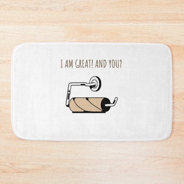 Item preview, I am great good and you dark humor self deprecating illustration toilet paper over no energy designed and sold by ArtisanTeeShop.