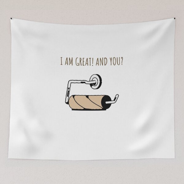 Item preview, I am great good and you dark humor self deprecating illustration toilet paper over no energy designed and sold by ArtisanTeeShop.