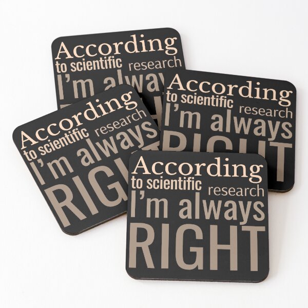 Item preview, According to scientific research, I’m always right designed and sold by Reflect33.