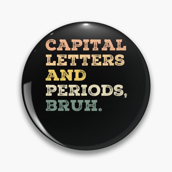 Item preview, Capital Letters And Periods Bruh designed and sold by AdelDa19.