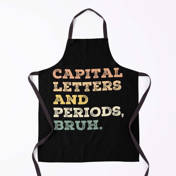 Item preview, Capital Letters And Periods Bruh designed and sold by AdelDa19.