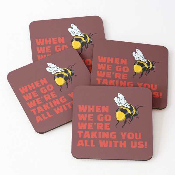 Item preview, when we go were taking you all with us. animal lover bee nature. designed and sold by La Loca.