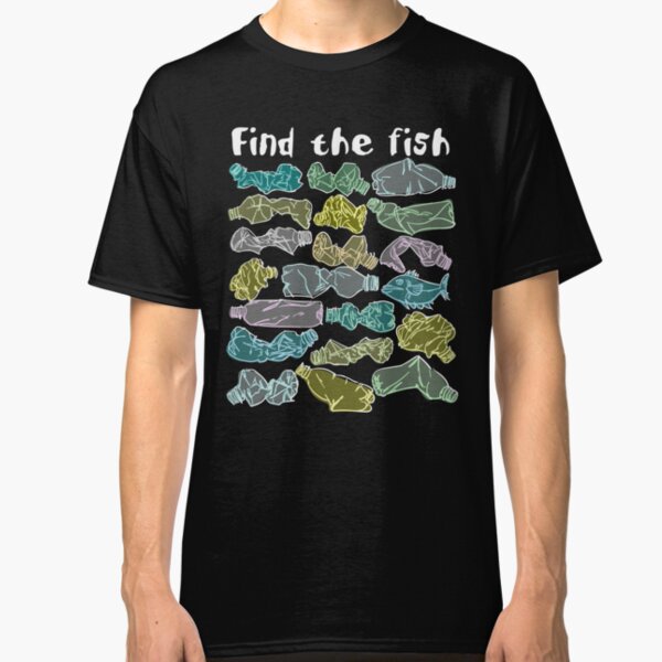Find the fish and save the ocean from plastic pollution Classic T-Shirt