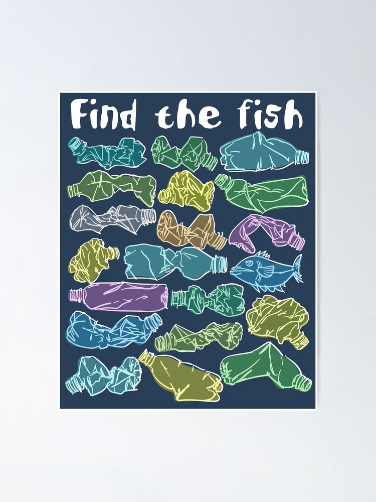 Find the fish and save the ocean from plastic pollution Poster