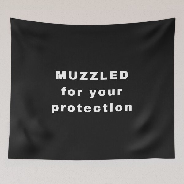 Item preview, MUZZLED For Your Protection- face mask humor designed and sold by ZebraKnees.