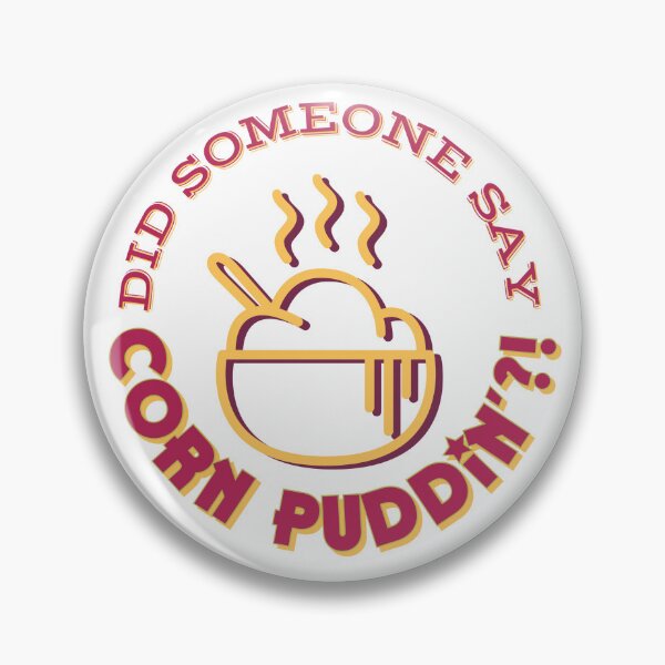 Item preview, Did Someone Say Corn Puddin?! designed and sold by MxA19.