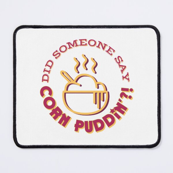 Item preview, Did Someone Say Corn Puddin?! designed and sold by MxA19.