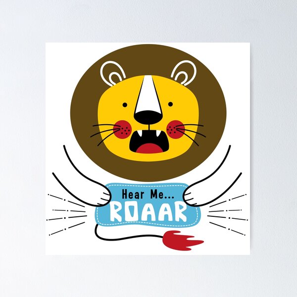 Item preview, funny lion roaring, lion hear me roar, lovely lion holding signboard designed and sold by GreyStanzione1.