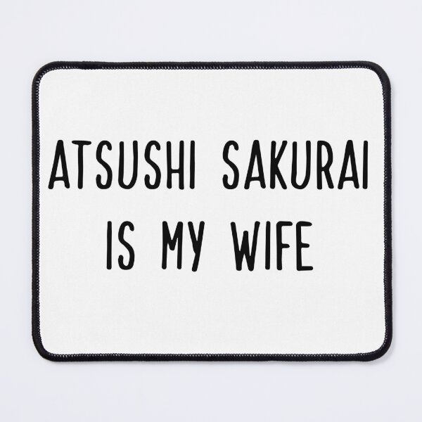 Item preview, Atsushi Sakurai Is My Wife designed and sold by mokuseibt.