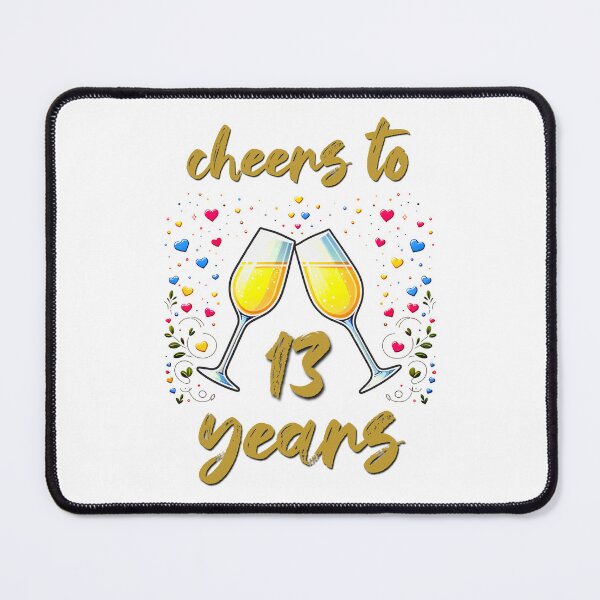 Item preview, Cheers to 13 years Anniversary Celebrating designed and sold by 4TeeToo.