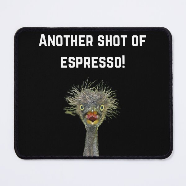 Item preview, Another Shot of Espresso designed and sold by Yankee Doodle Gandy.