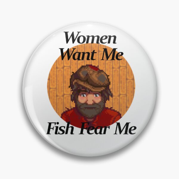 Item preview, Women Want Me Willy Stardew Valley designed and sold by megans2000.