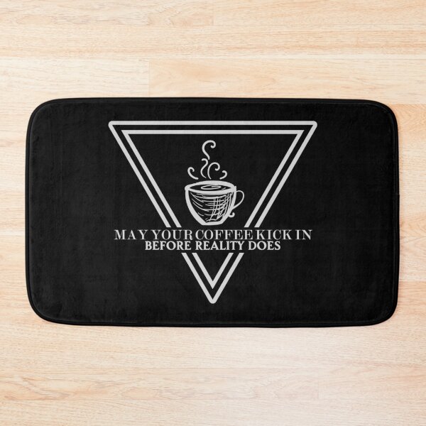 Item preview, May your coffee kick in before reality does 1899 designed and sold by Sturdust.