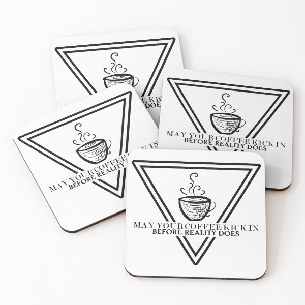Item preview, May your coffee kick in before reality does 1899 designed and sold by Sturdust.