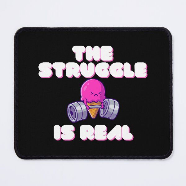 Item preview, The Struggle Is Real designed and sold by OurBlairWorld.