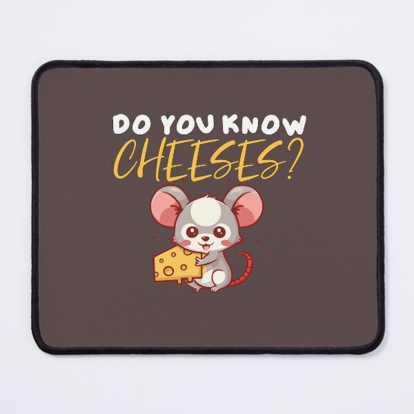 Item preview, Funny Cute Mouse Cheese lovers Do You Know Cheeses designed and sold by BestTee4You.