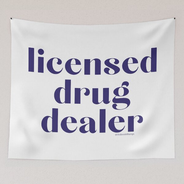 Item preview, Licensed Drug Dealer. v19 | @lilsboobthangs designed and sold by lilsboobthangs.