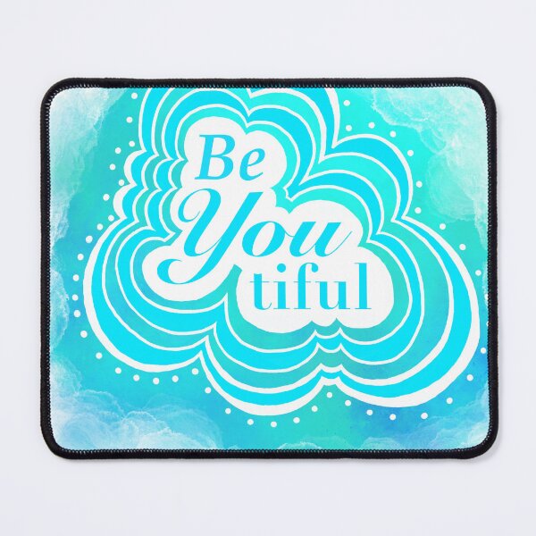 Item preview, Beautiful Be You Tiful designed and sold by SoshanaC.