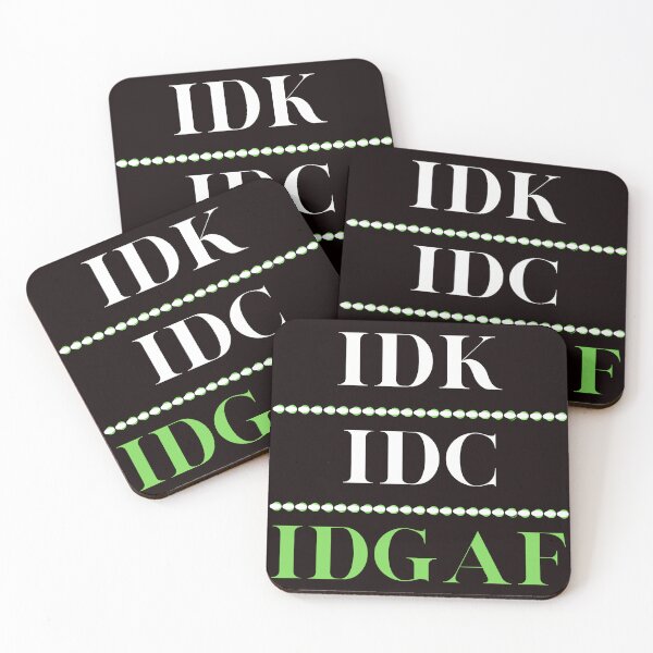 Item preview, IDK IDC IDGAF Funny Sarcastic Blunt Humor Sarcasm designed and sold by MagicSD Designs.