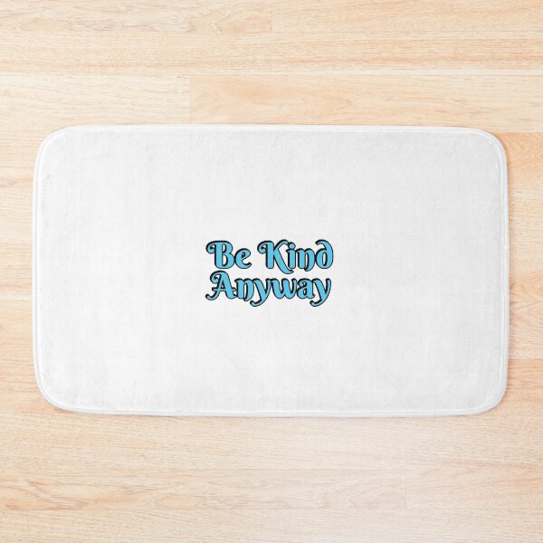 Item preview, Be Kind Anyway designed and sold by Inspirationmotivation.