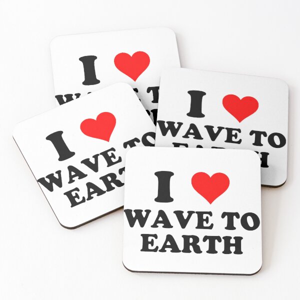 Item preview, I Love Wave To Earth designed and sold by tiscajarva.