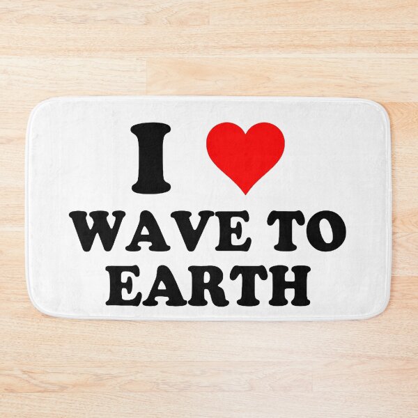 Item preview, I Love Wave To Earth designed and sold by tiscajarva.